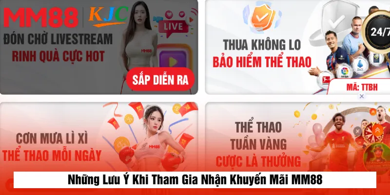 Những Lưu Ý Khi Tham Gia Nhận Khuyến Mãi MM88